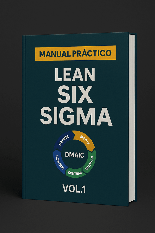 MANUAL PRÁCTICO LEAN SIX SIGMA DMAIC + BONOS - CODEX DIGITAL - ECOM